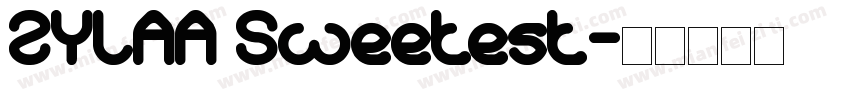 ZYLAA Sweetest字体转换